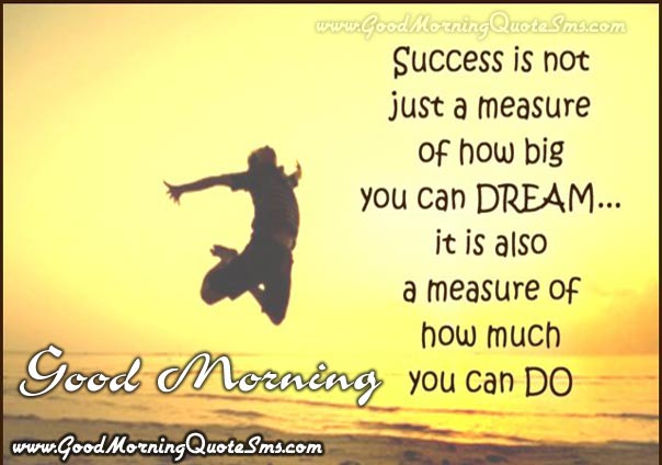 Good Morning Inspirational SMS - Happy Morning Motivational Text Messages Image, Wallpapers, Photos, Pictures