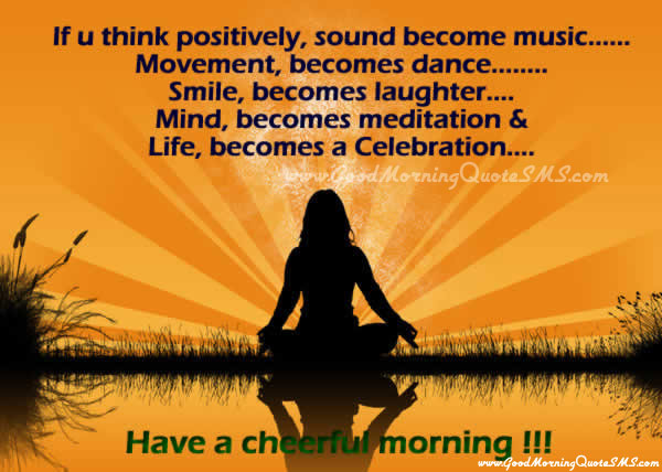 Positive Good Morning Wishes, Messages - Have a Cheerful Morning Quotes Image, Wallpapers, Photos, Pictures Download