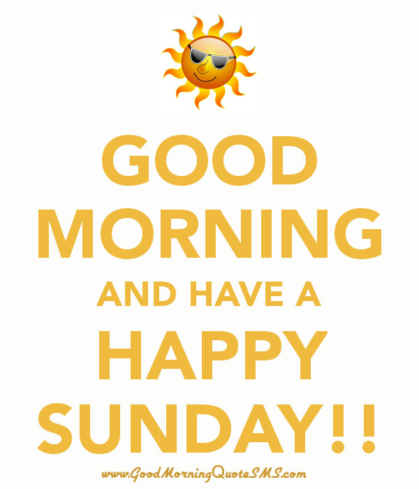 Good Morning and Happy Sunday Wallpapers, Photos, Pictures, images download