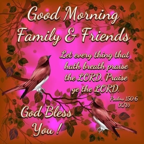 Good Morning Family and Friends God Bless You Greetings Images